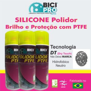 Silicone Polidor NANO com PTFE - BICIPRO